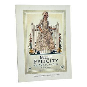 American Girl Meet Felicity Book 1st Edition Pleasant Co Paperback Kids Story